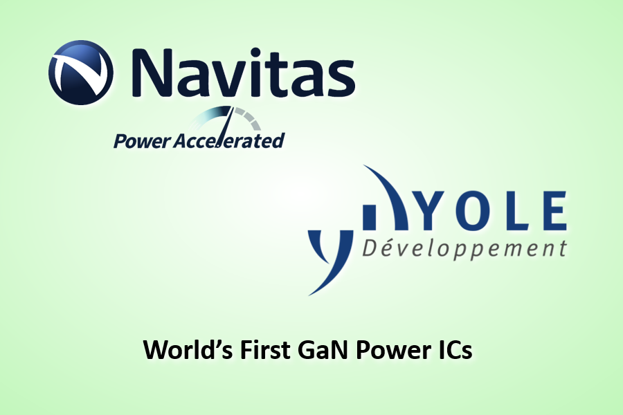 navitas semiconductor – worlds first gan power ic – yole